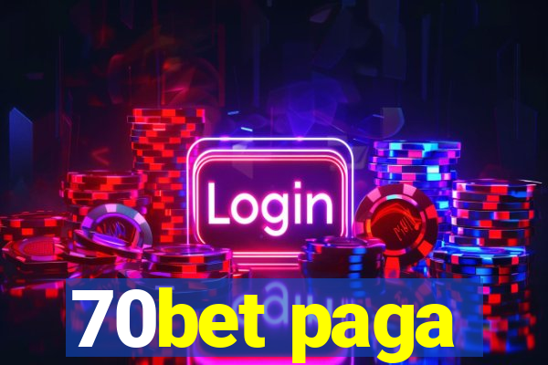 70bet paga